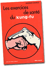 QiGong - Les exercices de santé du KungFu - Georges Charles