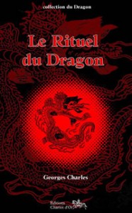 QiGong-Le rituel du dragon - Georges Charles